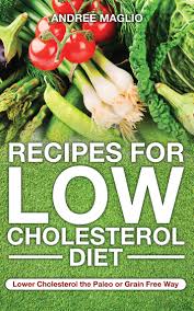 Add ground flaxseeds to soups or houmous. Read Recipes For Low Cholesterol Diet Lower Cholesterol The Paleo Or Grain Free Way Online By Andree Maglio Books