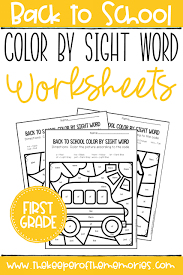 There are 4 pictures on each worksheet. Color By Sight Word Back To School First Grade Worksheets