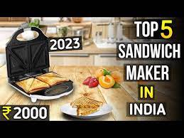 top 5 best sandwich maker in india 2023