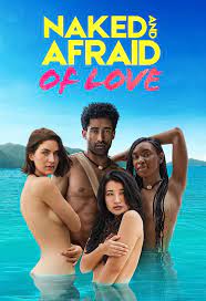 Naked and Afraid of Love (TV Series 2021– ) - IMDb