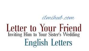 write a letter to invite your friend to