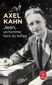 Axel kahn — (* 5. Jean Un Homme Hors Du Temps Documents French Edition Kahn Axel 9782253091721 Amazon Com Books