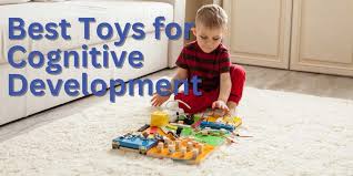 best toys for cognitive development for