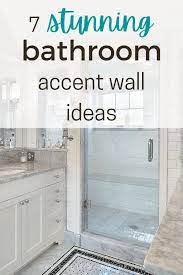 7 Stunning Bathroom Accent Wall Ideas