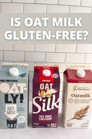 is oat milk gluten free brands that