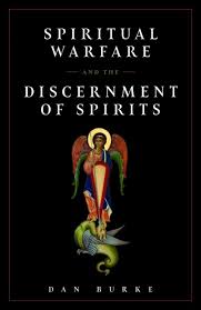 This one is particularly useful as it focuses on the family unit. Spiritual Warfare And The Discernment Of Spirits By Dan Burke