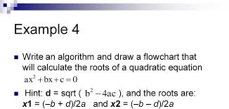 pseudo code for roots of quadratic equation