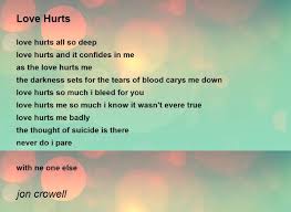 love hurts love hurts poem by jon crowell
