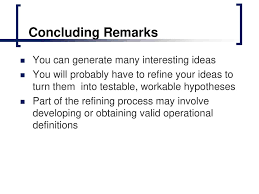 generating and refining research ideas ppt concluding remarks you can generate many interesting ideas