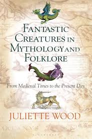 fantastic creatures in mythology and