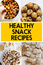 55 healthy snacks recipes lexi s