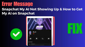 fix snapchat my ai not showing up how