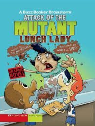 I had given him one lunch lady book over the summer (league of librarians), and apparently he loved it so much, i decided to get him this series so that he would have a nice, little. Read Attack Of The Mutant Lunch Lady Online By Scott Nickel And Andy Smith Books
