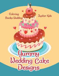 Yummy Wedding Cake Designs Coloring Books Wedding Jupiter