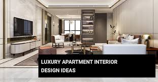 luxury apartment interior design ideas