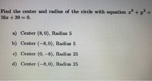 solved find the center and radius of