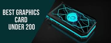Best graphics cards under 200 buying guide below before buying. Best Graphics Card Under 200 Ultimate Guide Of Top 10 200 Gpus Graphic Card Best Graphics Best Gpu