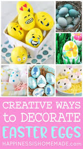55 creative easter egg decorating ideas to try this year. 22 Easy Easter Egg Decorating Ideas Happiness Is Homemade