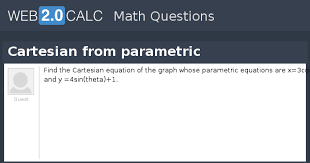 View Question Cartesian From Parametric