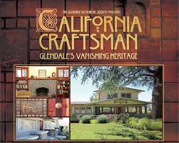 Being a licensed general contractor gives us the ability to enlarge existing windows or add windows and doors to existing homes. Home Tour California Craftsman Glendale S Vanishing Heritage Glendale Arts