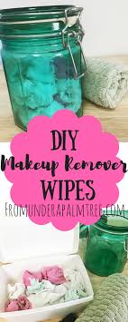 diy makeup remover wipes from under a