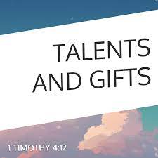 talents and gifts sermon by