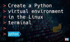 create a python virtual environment in