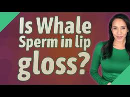 is whale in lip gloss you