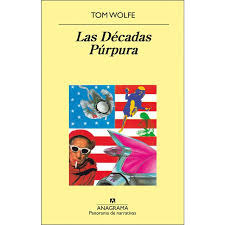 Logitech quién gana en el mundo de la vaca caso práctico: Libro Las Decadas Purpura De Autor Tom Wolfe