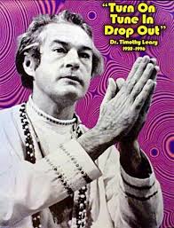 This Day in Quotes: The Timothy Leary political campaign slogan ... via Relatably.com