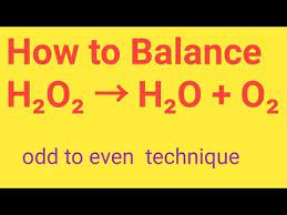 H2o2 H2 O2 Balanced Equation