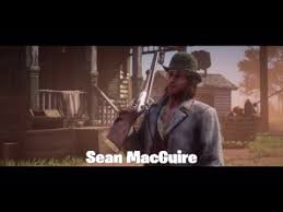 When i heard sean's first line in red dead redemption 2 my ears perked up. Red Dead Redemption 2 Sean Macguire Tribute Contains Spoilers Youtube