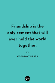 They will help you value and appreciate your friends every day. 60 Best Friendship Quotes Cute Short Sayings About Best Friends