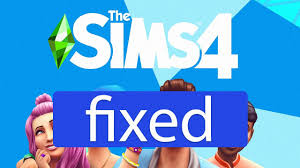 sims 4 won t open how to fix if you