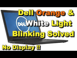 dell orange white light blinking no