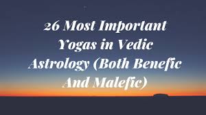 Most Important Yogas In Astrology Auspicious And Evil Yoga