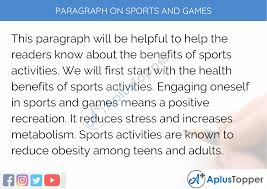 There are many advantages of sports in schools. Paragraph On Sports And Games 100 150 200 250 To 300 Words For Kids Students And Children A Plus Topper