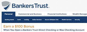 Check spelling or type a new query. Az Ia Bankers Trust 100 Checking Bonus Doctor Of Credit