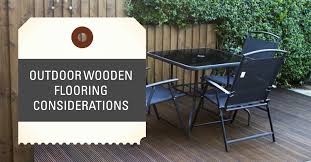 Outdoor Wooden Flooring Considerations