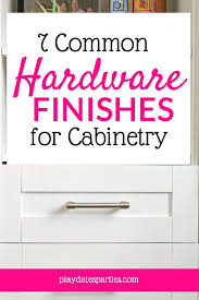 the 7 most common cabinet hardware finishes