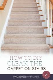 best diy ways to clean carpet stairs