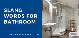 15 slang words for bathroom and how