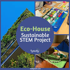 Sustainable Eco House Stem Project