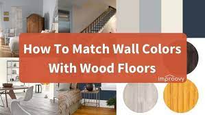 Match Wall Colors With Wood Floors