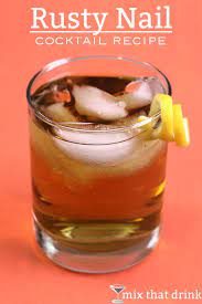 rusty nail mix that drink