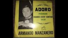 Resultado de imagen para "Armando Manzanero" Adoro