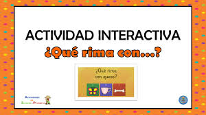 Septiembre 8, 2013 · inicial integrado, preescolar 3 años, recursos interactivos. Actividad Interactiva Que Rima Con