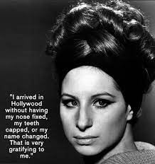 Enjoy the best barbra streisand quotes at brainyquote. Quotes About Barbra Streisand 59 Quotes