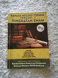 Pendidikan alaf ini (buku teks bahasa melayu tingkatan 5, m.s. Stpm Bahasa Melayu Topikal Penggal 3 Textbooks On Carousell
