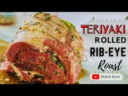 teriyaki rolled rib eye roast